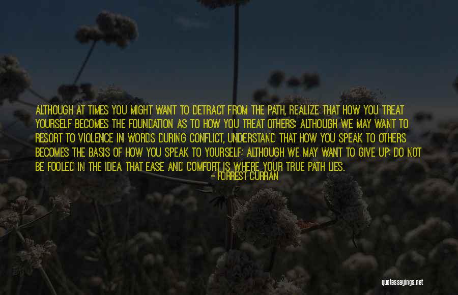 How To Treat Others Quotes By Forrest Curran How To Treat Others Quotes By Forrest Curran