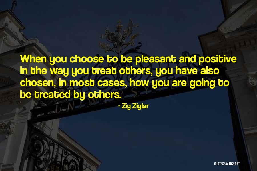 How To Treat Others Quotes By Zig Ziglar How To Treat Others Quotes By Zig Ziglar