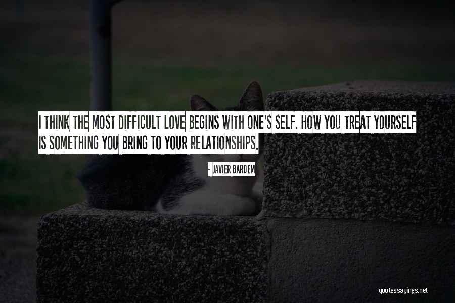 How To Treat Quotes By Javier Bardem How To Treat Quotes By Javier Bardem