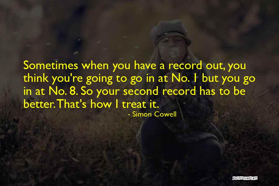 How To Treat Quotes By Simon Cowell How To Treat Quotes By Simon Cowell