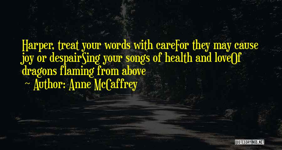 How To Treat Someone You Love Quotes By Anne McCaffrey