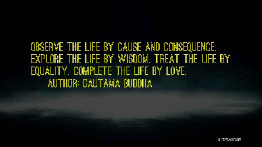 How To Treat Someone You Love Quotes By Gautama Buddha