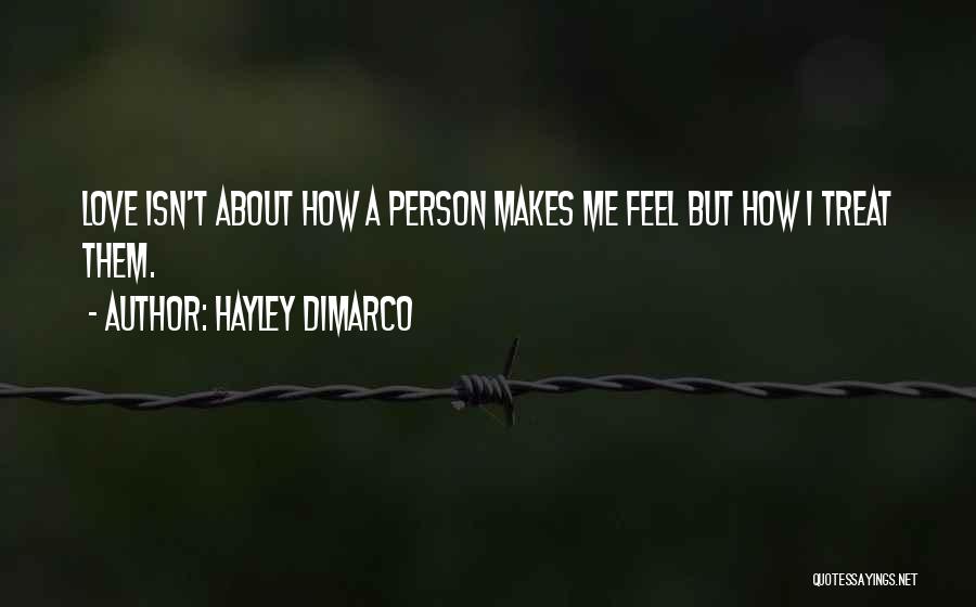 How To Treat Someone You Love Quotes By Hayley DiMarco