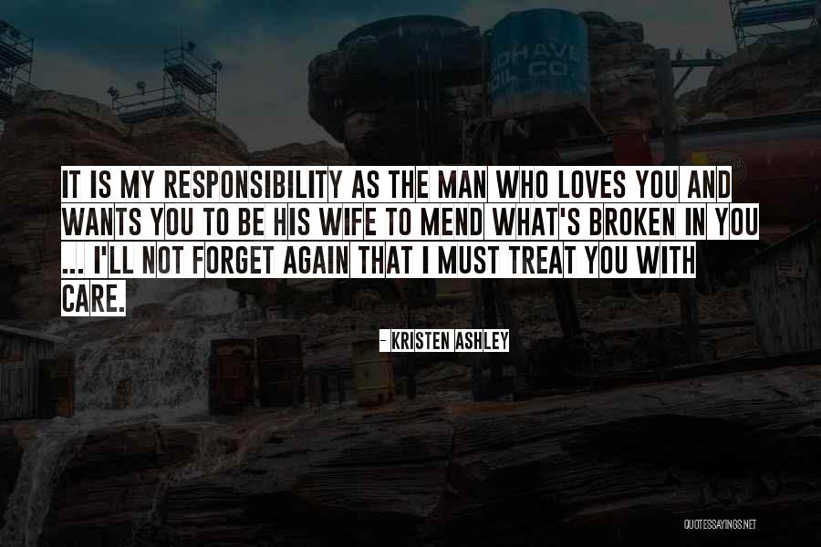 How To Treat Your Wife Quotes By Kristen Ashley How To Treat Your Wife Quotes By Kristen Ashley
