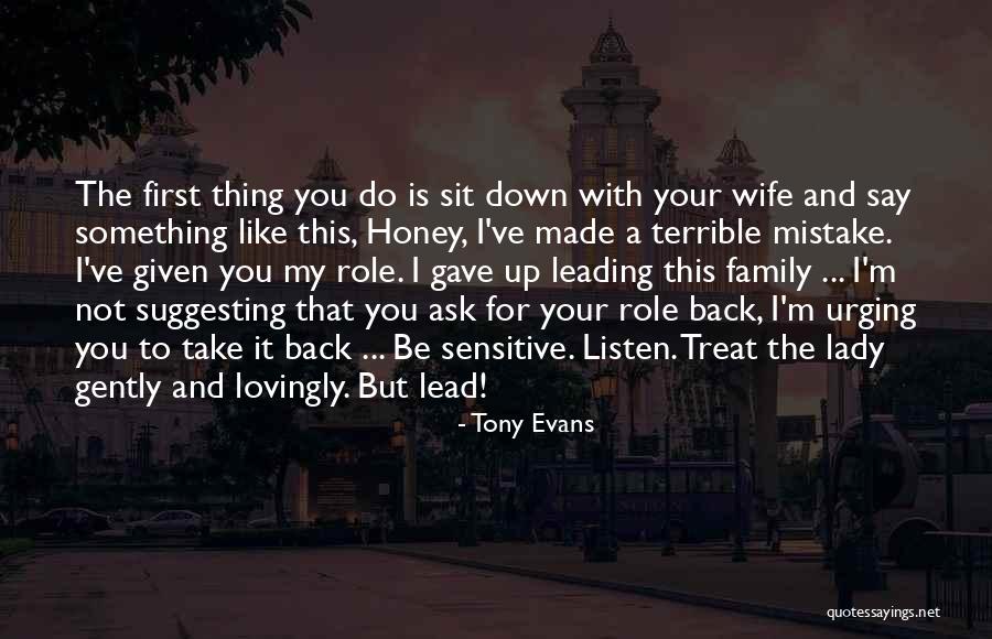 How To Treat Your Wife Quotes By Tony Evans How To Treat Your Wife Quotes By Tony Evans
