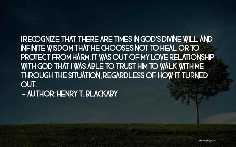 How To Trust God Quotes By Henry T. Blackaby