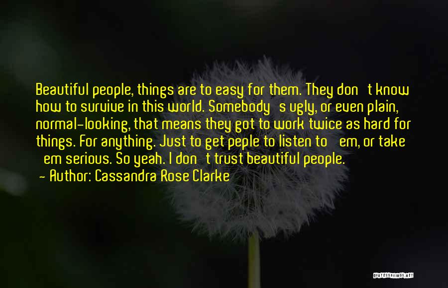 How To Trust Quotes By Cassandra Rose Clarke