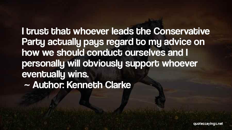 How To Trust Quotes By Kenneth Clarke