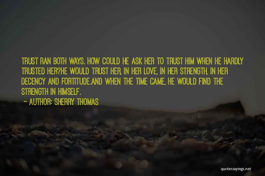 How To Trust Quotes By Sherry Thomas