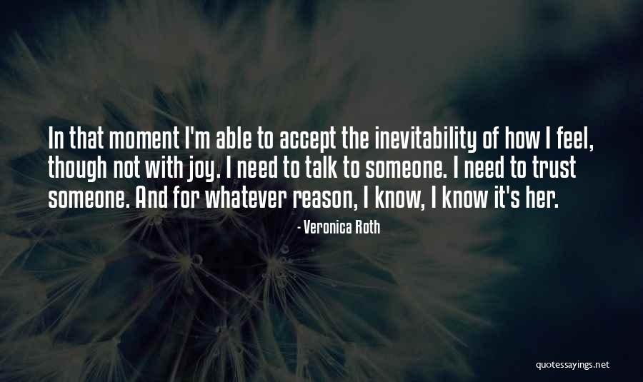 How To Trust Someone Quotes By Veronica Roth