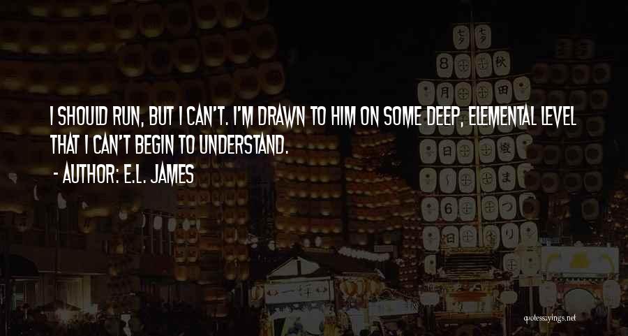 How To Understand Level 2 Quotes By E.L. James