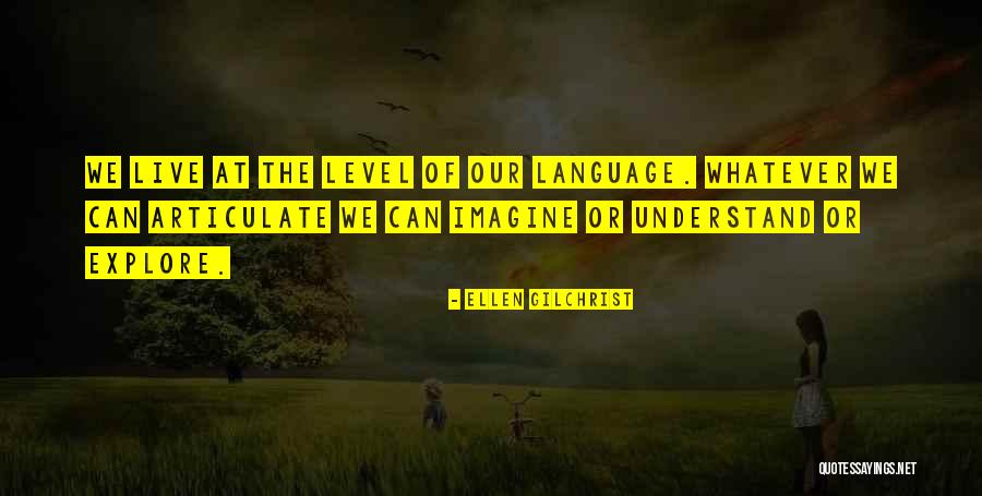 How To Understand Level 2 Quotes By Ellen Gilchrist