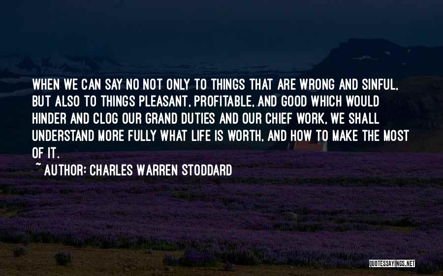 How To Understand Life Quotes By Charles Warren Stoddard