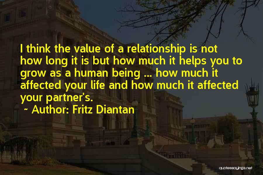 How To Value Life Quotes By Fritz Diantan