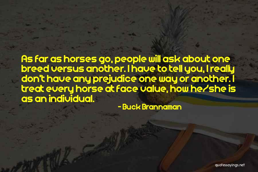 How To Value People Quotes By Buck Brannaman How To Value People Quotes By Buck Brannaman
