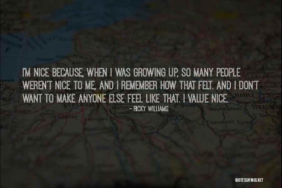 How To Value People Quotes By Ricky Williams How To Value People Quotes By Ricky Williams