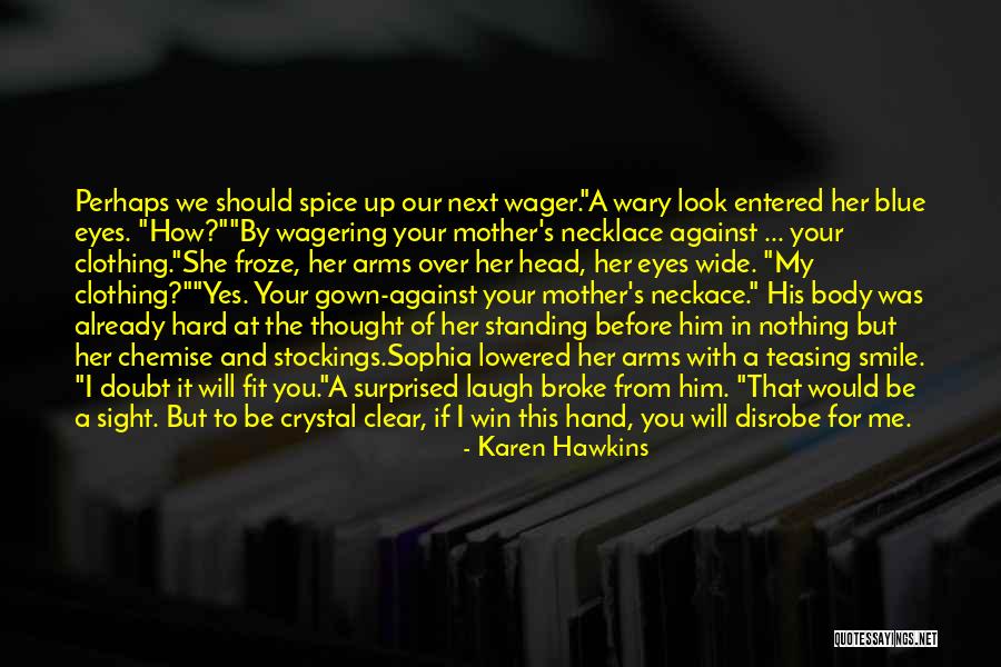 How To Win Quotes By Karen Hawkins How To Win Quotes By Karen Hawkins