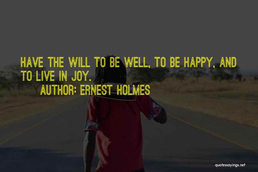 How To Wish Myself Happy Birthday Quotes By Ernest Holmes