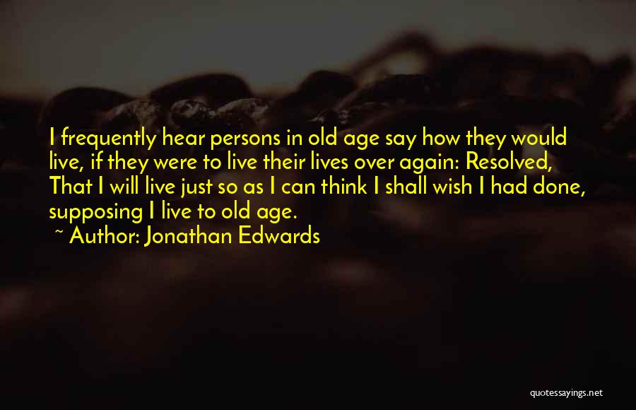 How To Wish Quotes By Jonathan Edwards