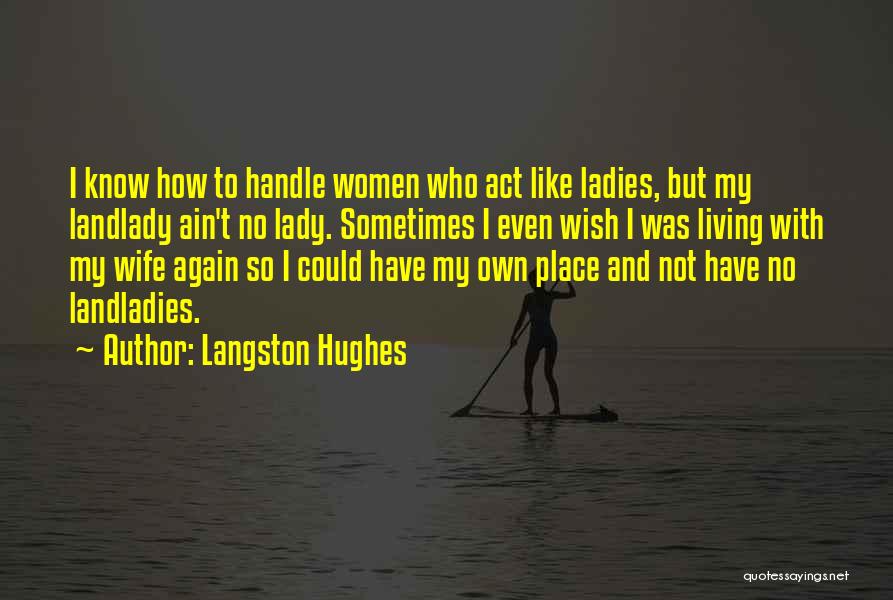 How To Wish Quotes By Langston Hughes