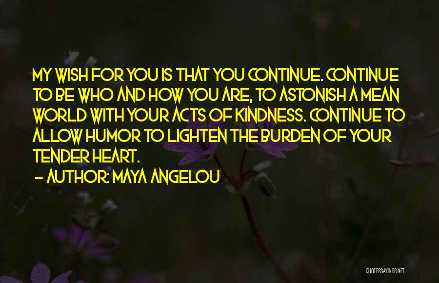 How To Wish Quotes By Maya Angelou