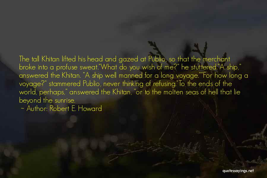 How To Wish Quotes By Robert E. Howard