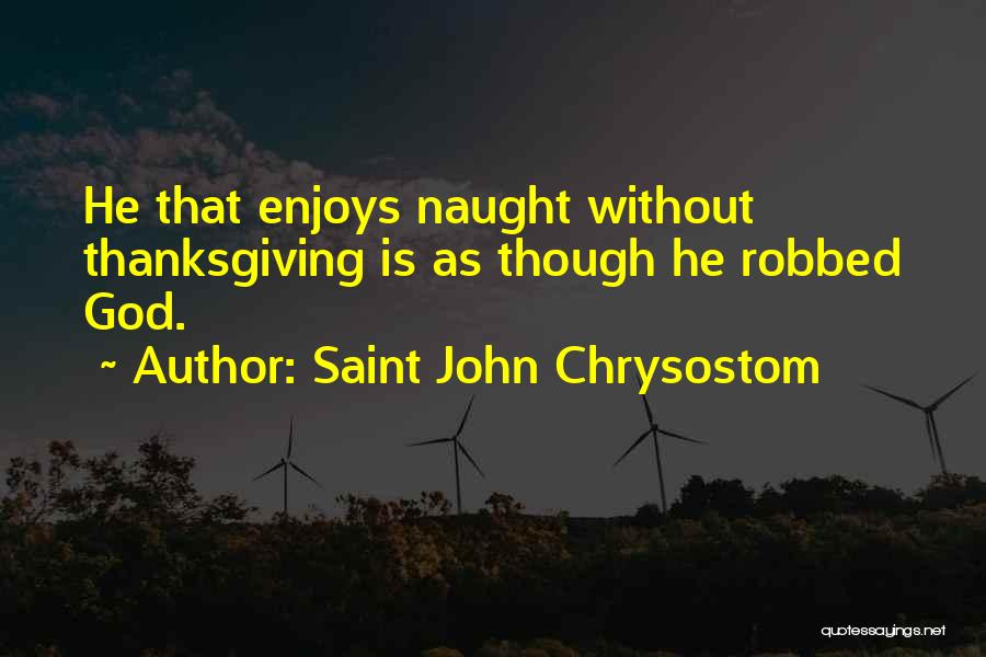 How To Wish Thanksgiving Quotes By Saint John Chrysostom