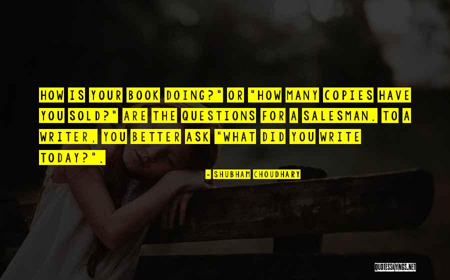 How To Write A Book Quotes By Shubham Choudhary How To Write A Book Quotes By Shubham Choudhary