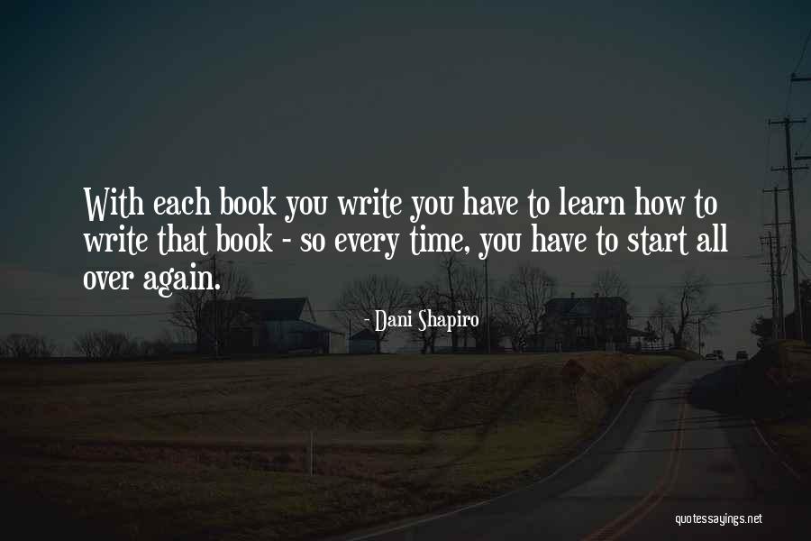 How To Write Book Quotes By Dani Shapiro How To Write Book Quotes By Dani Shapiro
