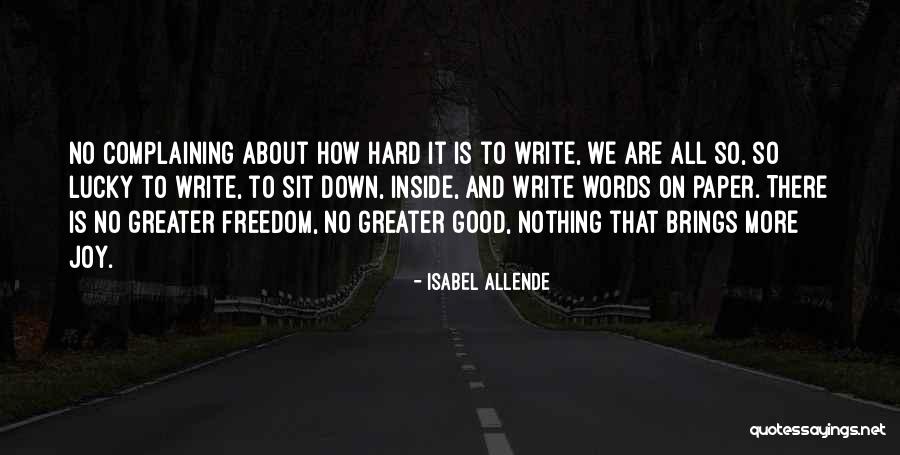 How To Write Good Quotes By Isabel Allende How To Write Good Quotes By Isabel Allende