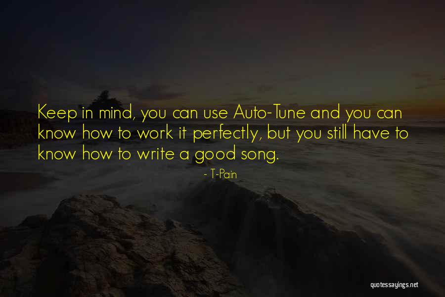 How To Write Good Quotes By T-Pain How To Write Good Quotes By T-Pain