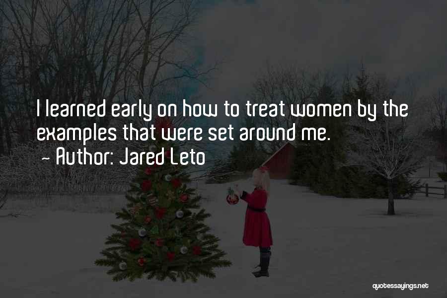 How U Treat Others Quotes By Jared Leto