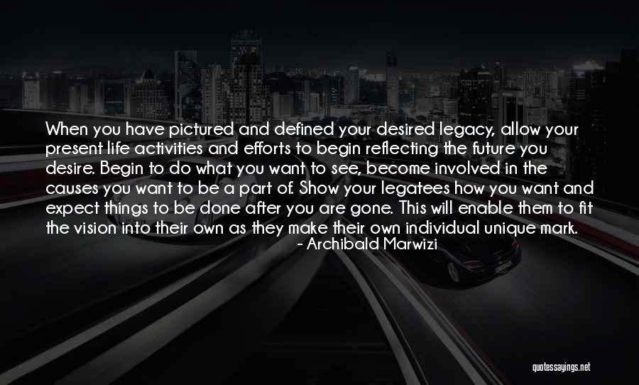 How Unique You Are Quotes By Archibald Marwizi How Unique You Are Quotes By Archibald Marwizi