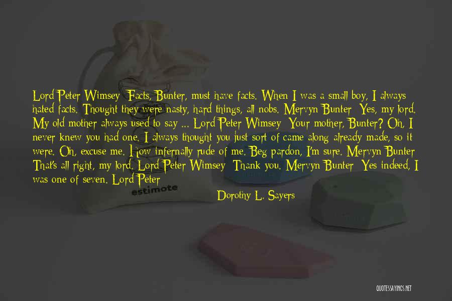 How Unique You Are Quotes By Dorothy L. Sayers How Unique You Are Quotes By Dorothy L. Sayers