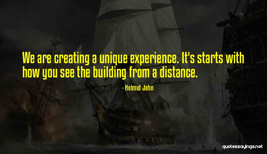 How Unique You Are Quotes By Helmut Jahn How Unique You Are Quotes By Helmut Jahn