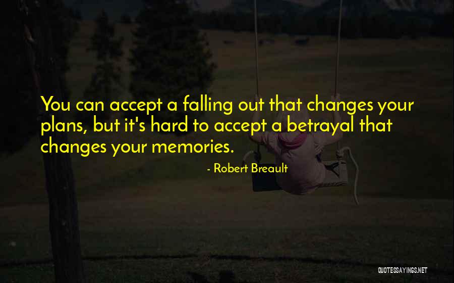 How We Accept All The Changes Quotes By Robert Breault