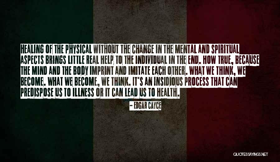 How We Become Us Quotes By Edgar Cayce How We Become Us Quotes By Edgar Cayce
