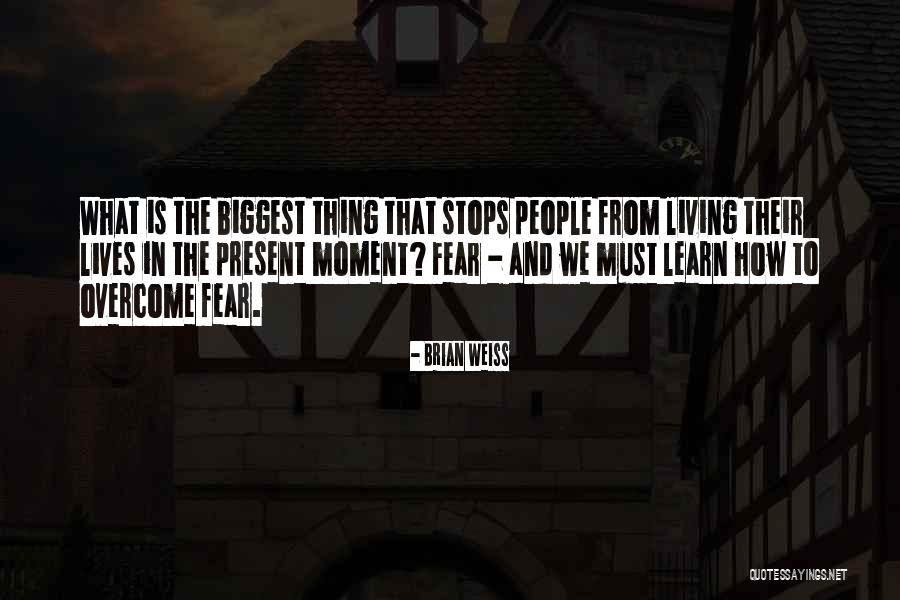 How We Learn Quotes By Brian Weiss How We Learn Quotes By Brian Weiss