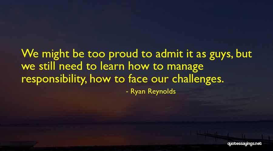 How We Learn Quotes By Ryan Reynolds How We Learn Quotes By Ryan Reynolds