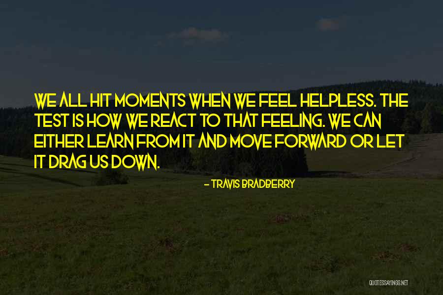 How We Learn Quotes By Travis Bradberry How We Learn Quotes By Travis Bradberry
