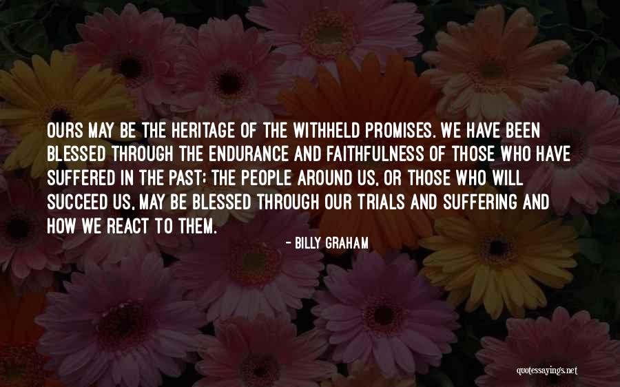 How We React Quotes By Billy Graham How We React Quotes By Billy Graham