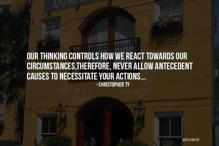 How We React Quotes By Christopher Ty How We React Quotes By Christopher Ty