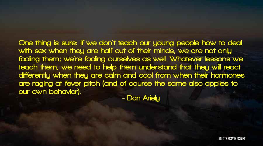 How We React Quotes By Dan Ariely How We React Quotes By Dan Ariely
