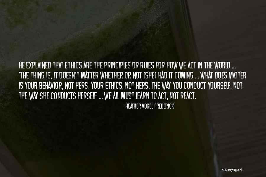 How We React Quotes By Heather Vogel Frederick How We React Quotes By Heather Vogel Frederick