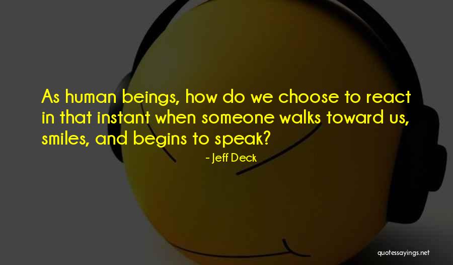 How We React Quotes By Jeff Deck How We React Quotes By Jeff Deck