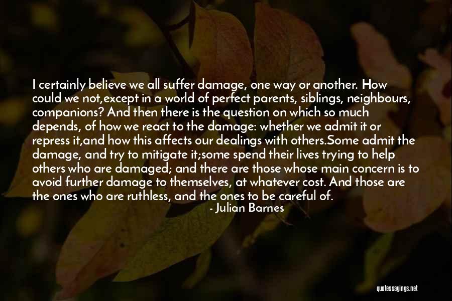How We React Quotes By Julian Barnes How We React Quotes By Julian Barnes