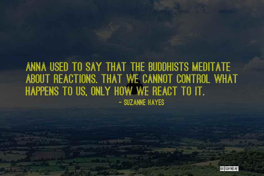 How We React Quotes By Suzanne Hayes How We React Quotes By Suzanne Hayes
