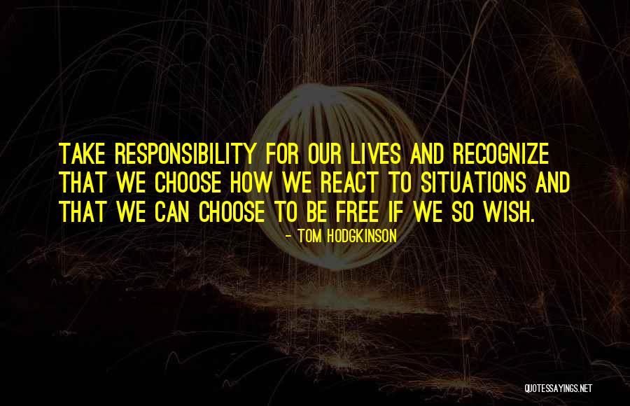 How We React Quotes By Tom Hodgkinson How We React Quotes By Tom Hodgkinson