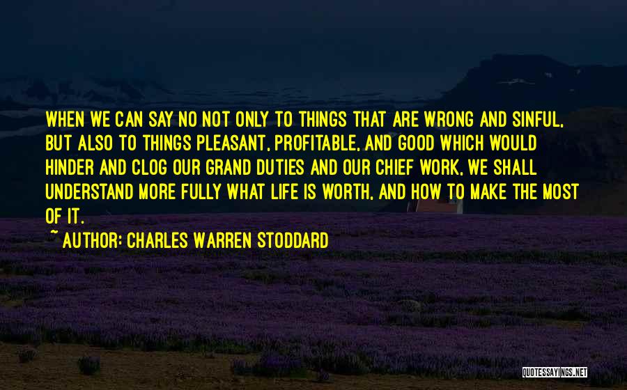 How We Say Things Quotes By Charles Warren Stoddard