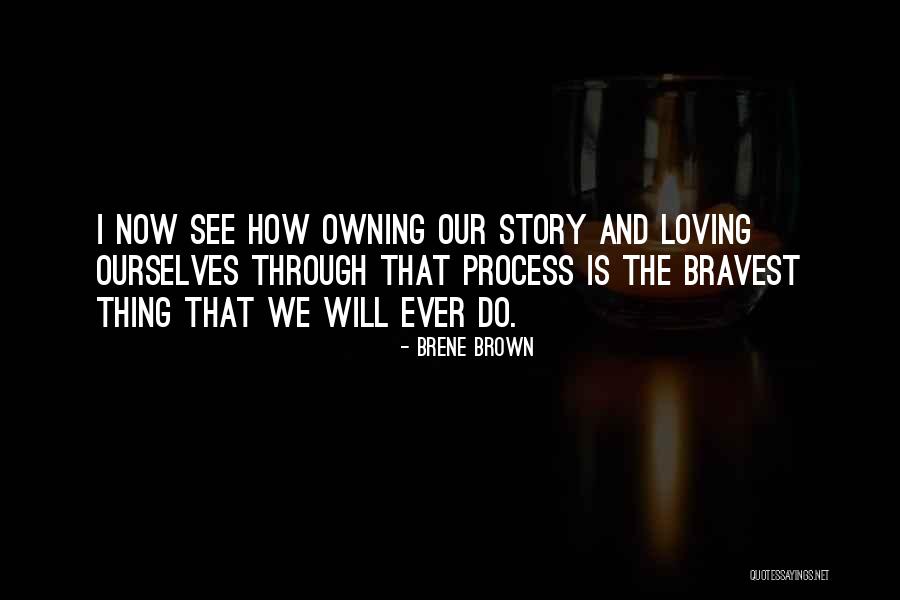 How We See Ourselves Quotes By Brene Brown